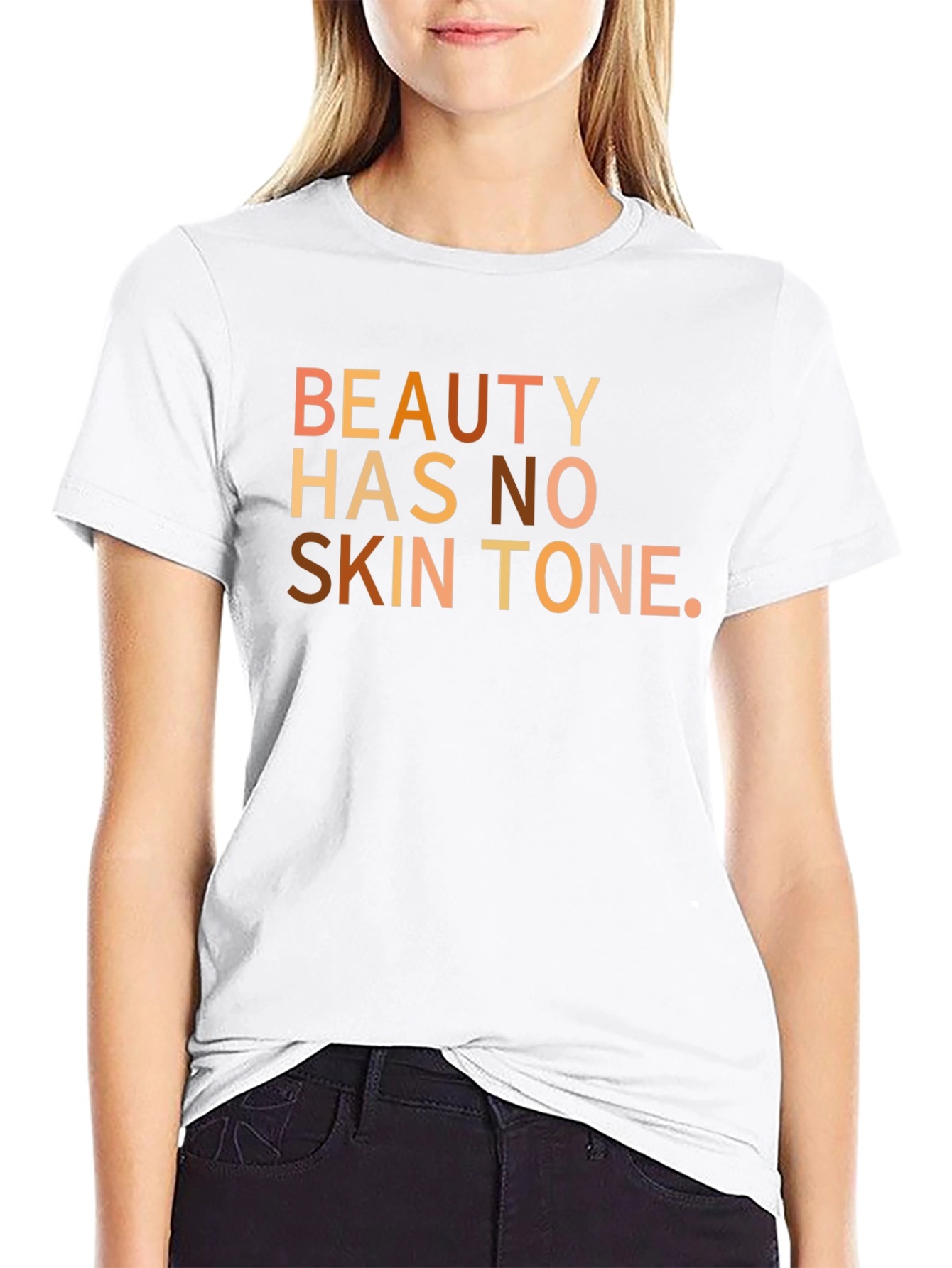 Beauty Has No Skin Tone Graphic Tee