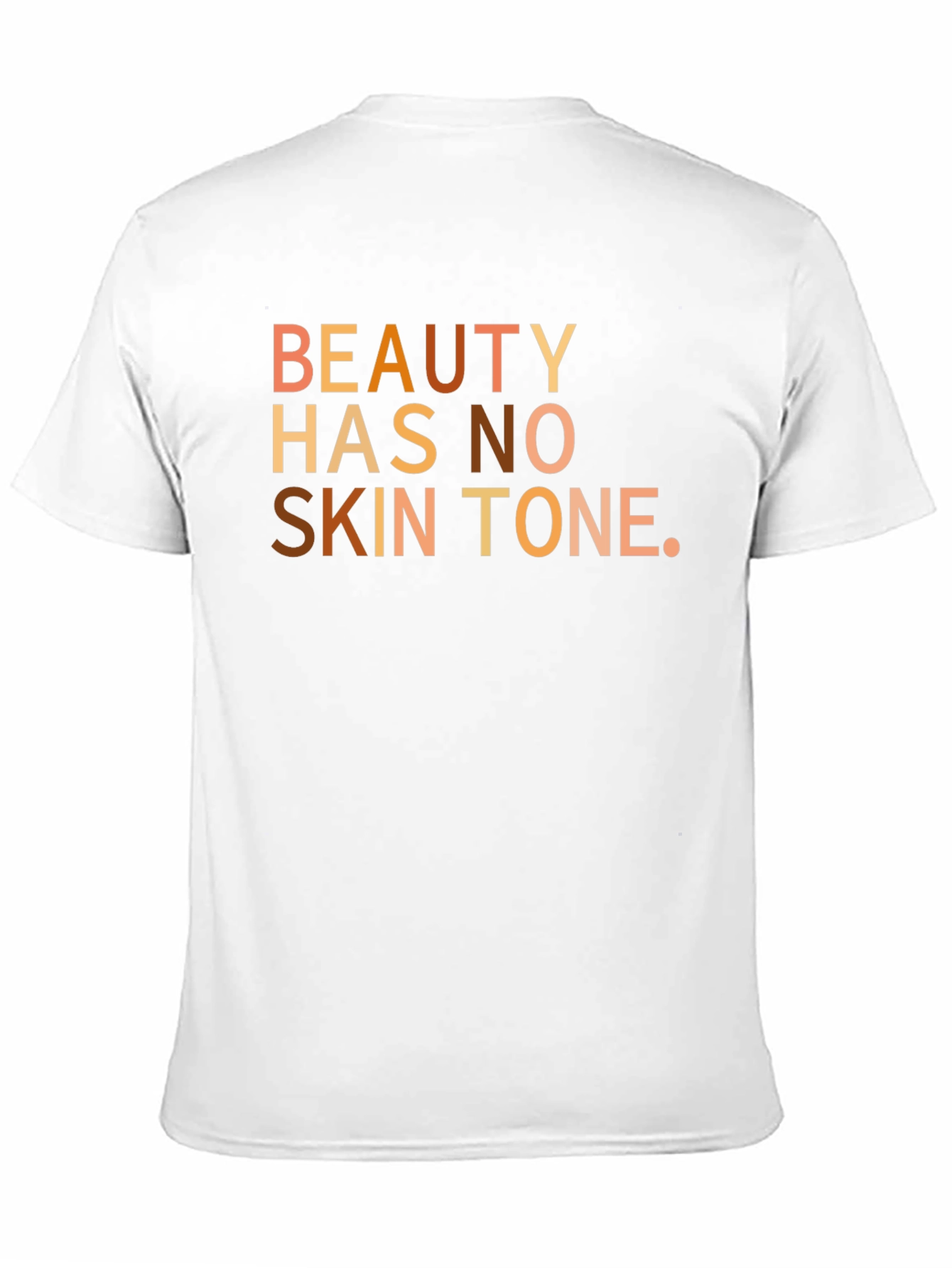 Beauty Has No Skin Tone Graphic Tee