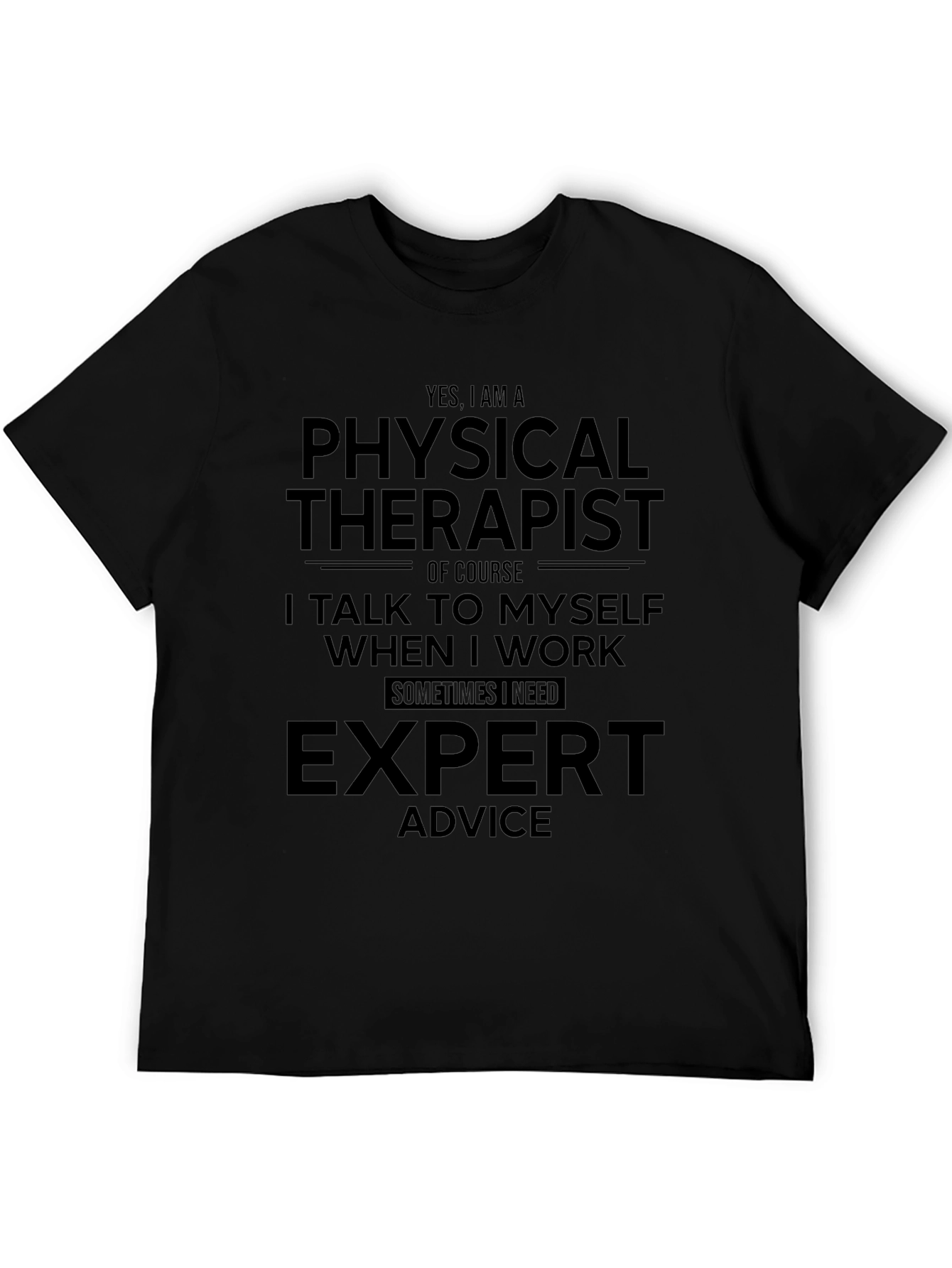 Physical Therapist Expert Advice Graphic Tee