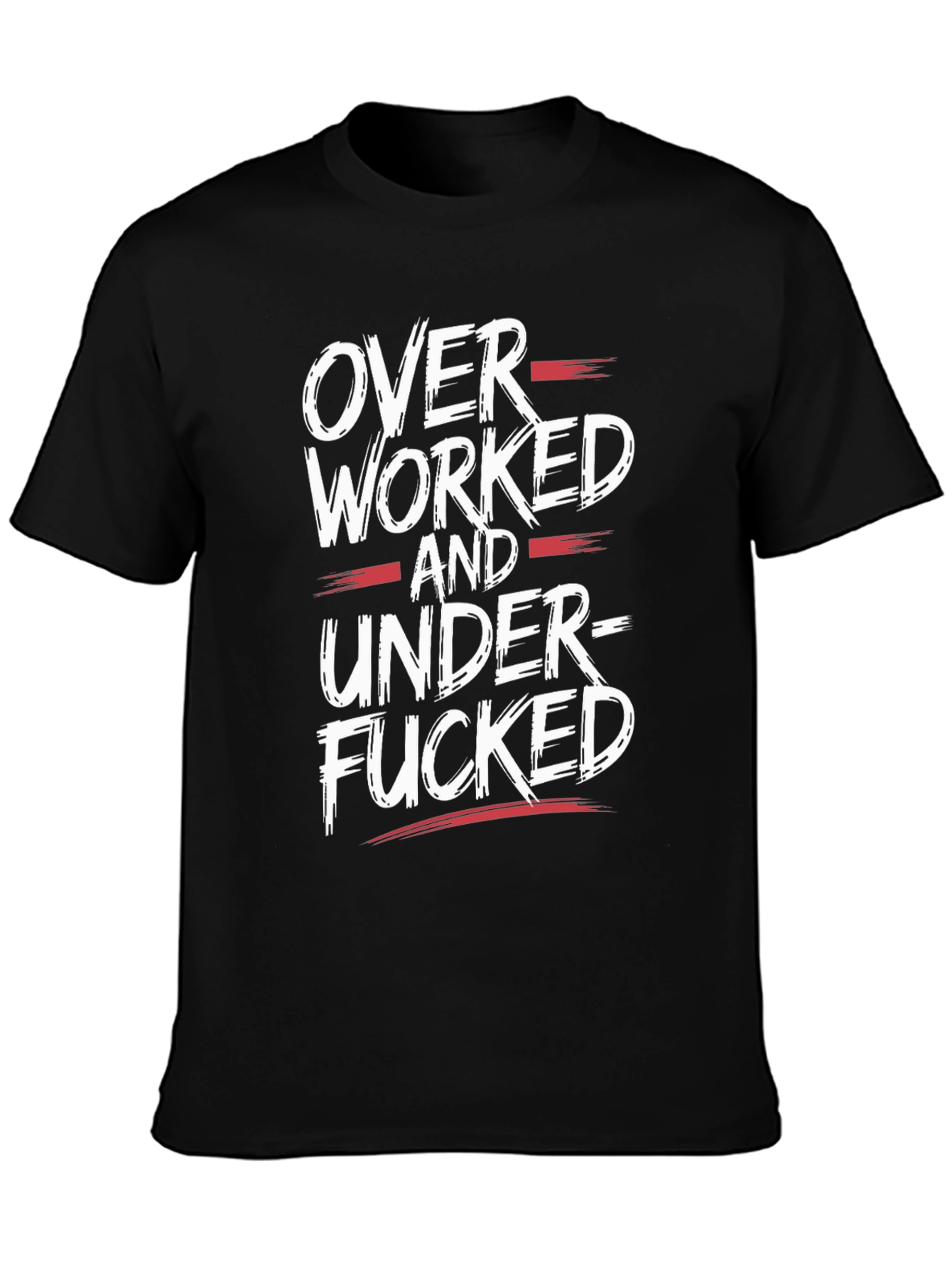 Overworked & Under-Fucked Graphic Tee