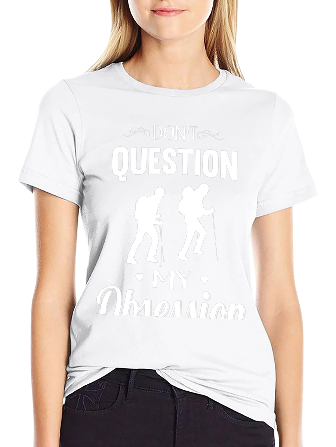 Hiking Obsession T-Shirt - Adventure Ready!
