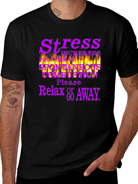 Stress Combustion Graphic Tee - Relax or Go Away