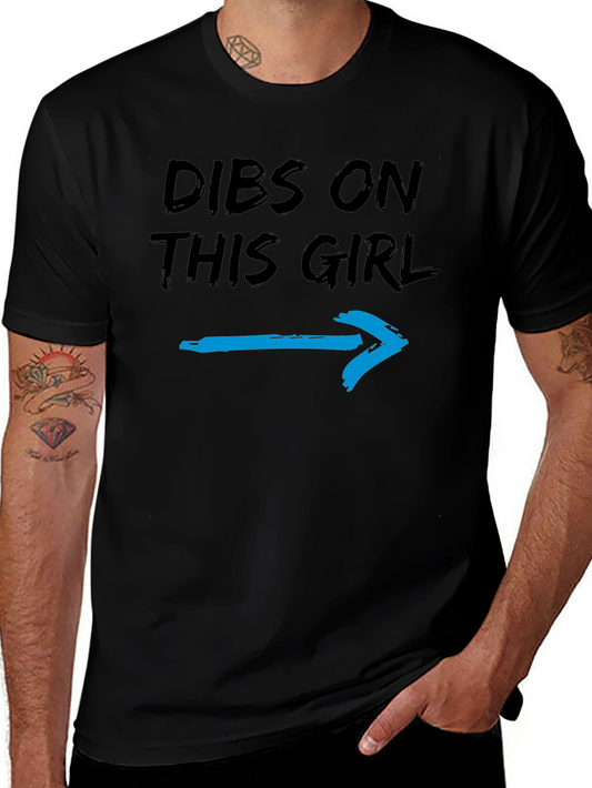Dibs on This Girl T-Shirt - Funny Graphic Tee