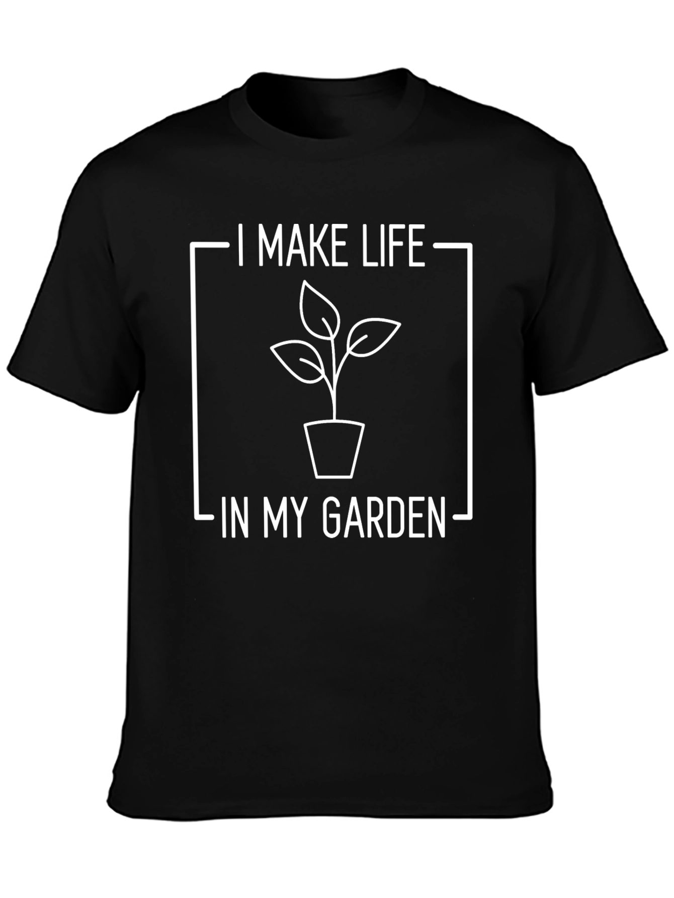 I Make Life in My Garden Graphic Tee