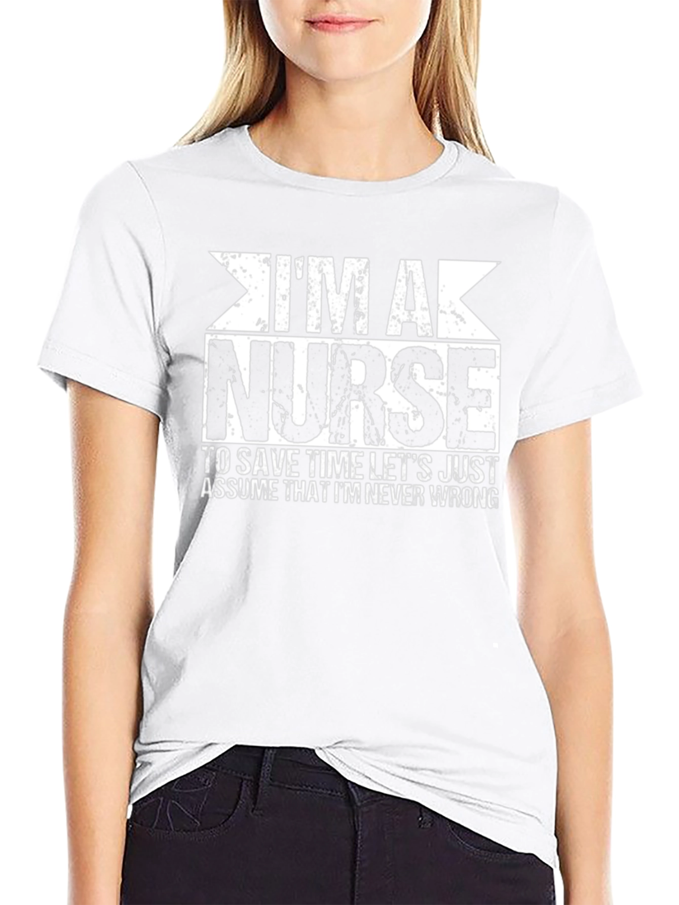 Im a Nurse T-Shirt - Funny Slogan Tee
