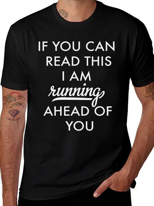 Funny Running T-Shirt - Ahead of You