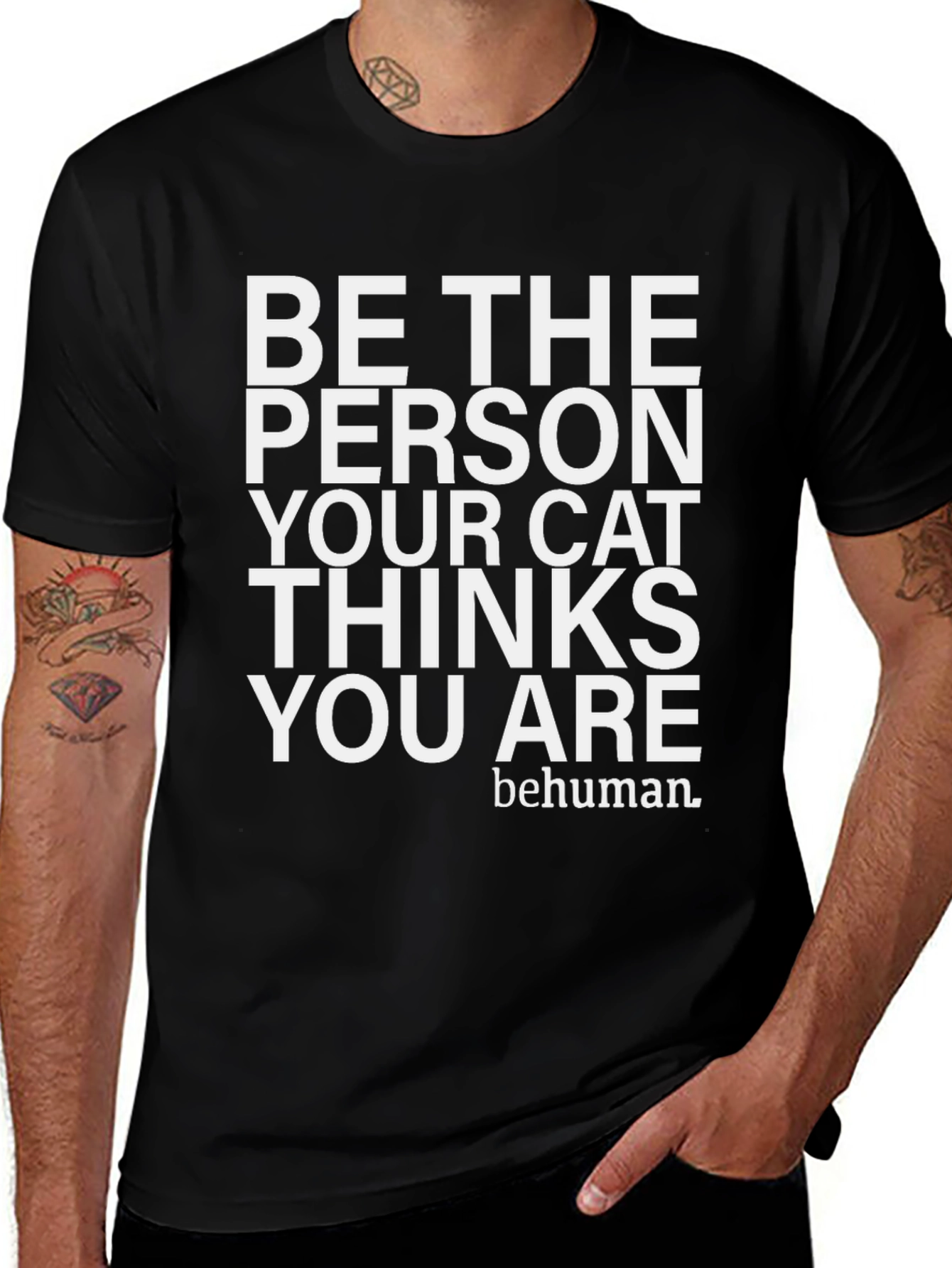 Be The Person Your Cat Thinks You Are T-Shirt