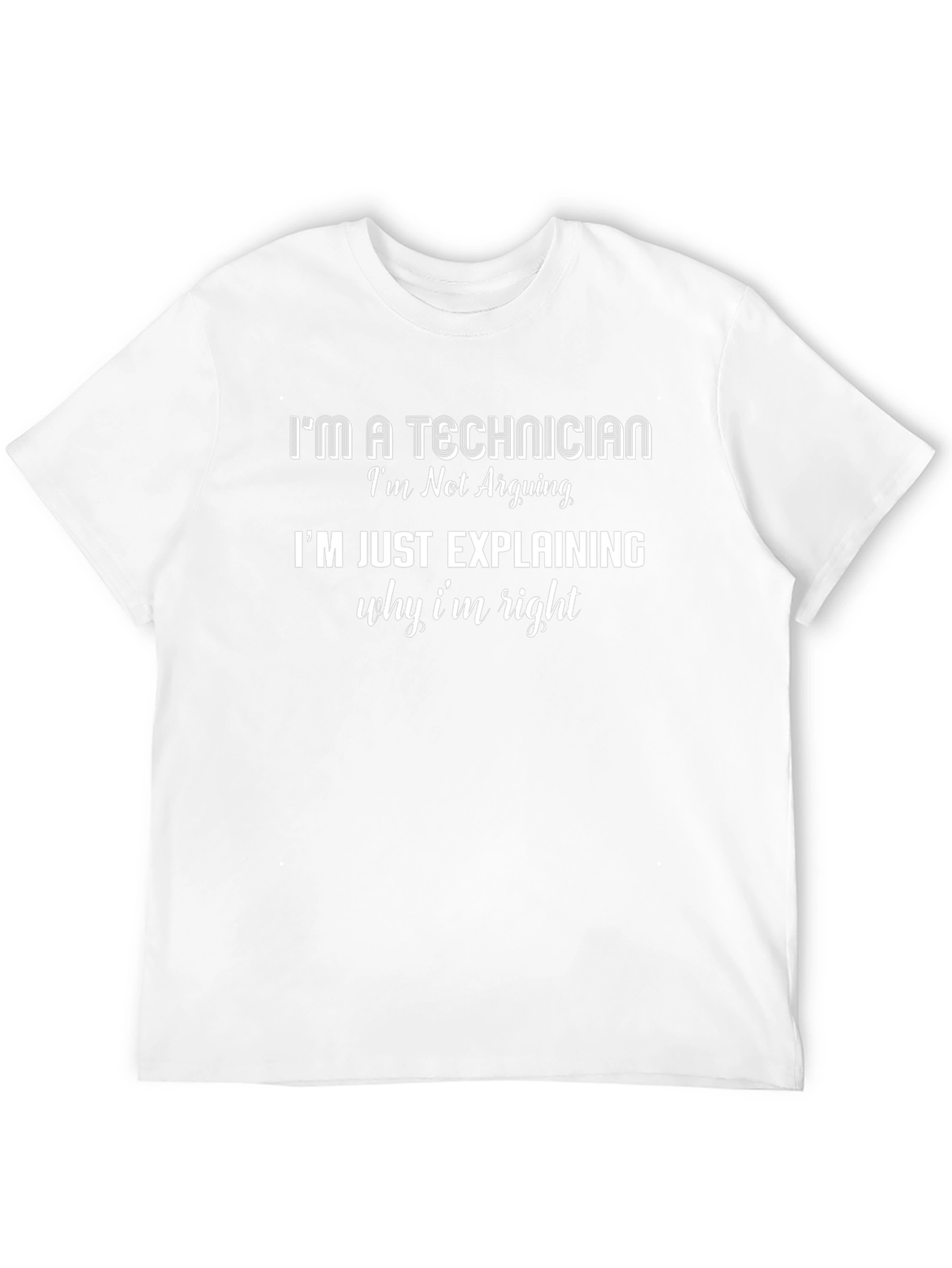Technician Explaining Rightness T-Shirt