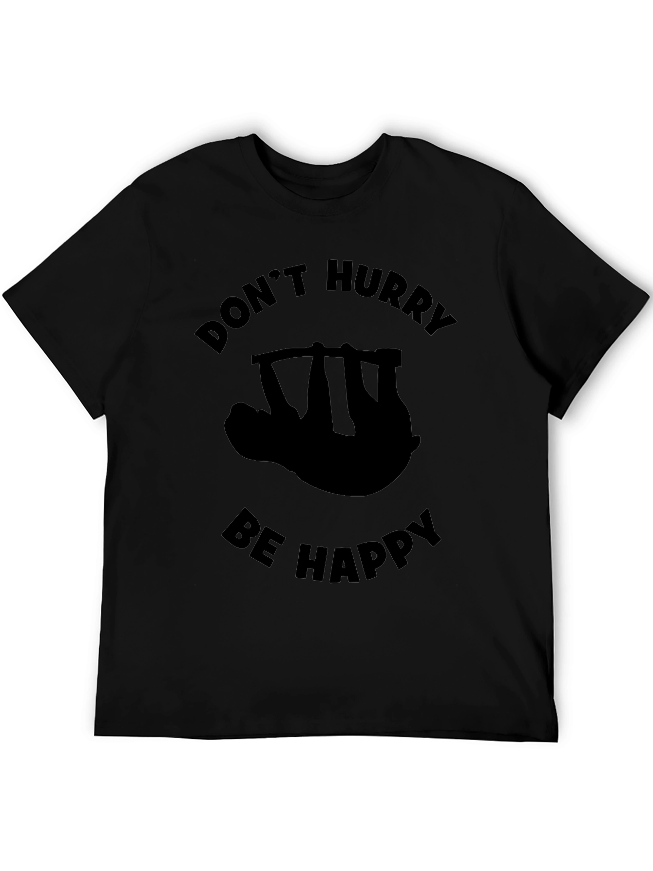 Dont Hurry Be Happy Sloth Graphic Tee