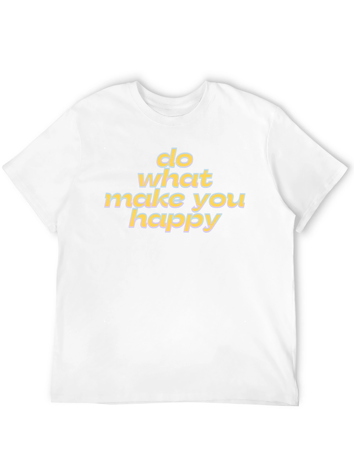 Do What Makes You Happy Graphic Tee