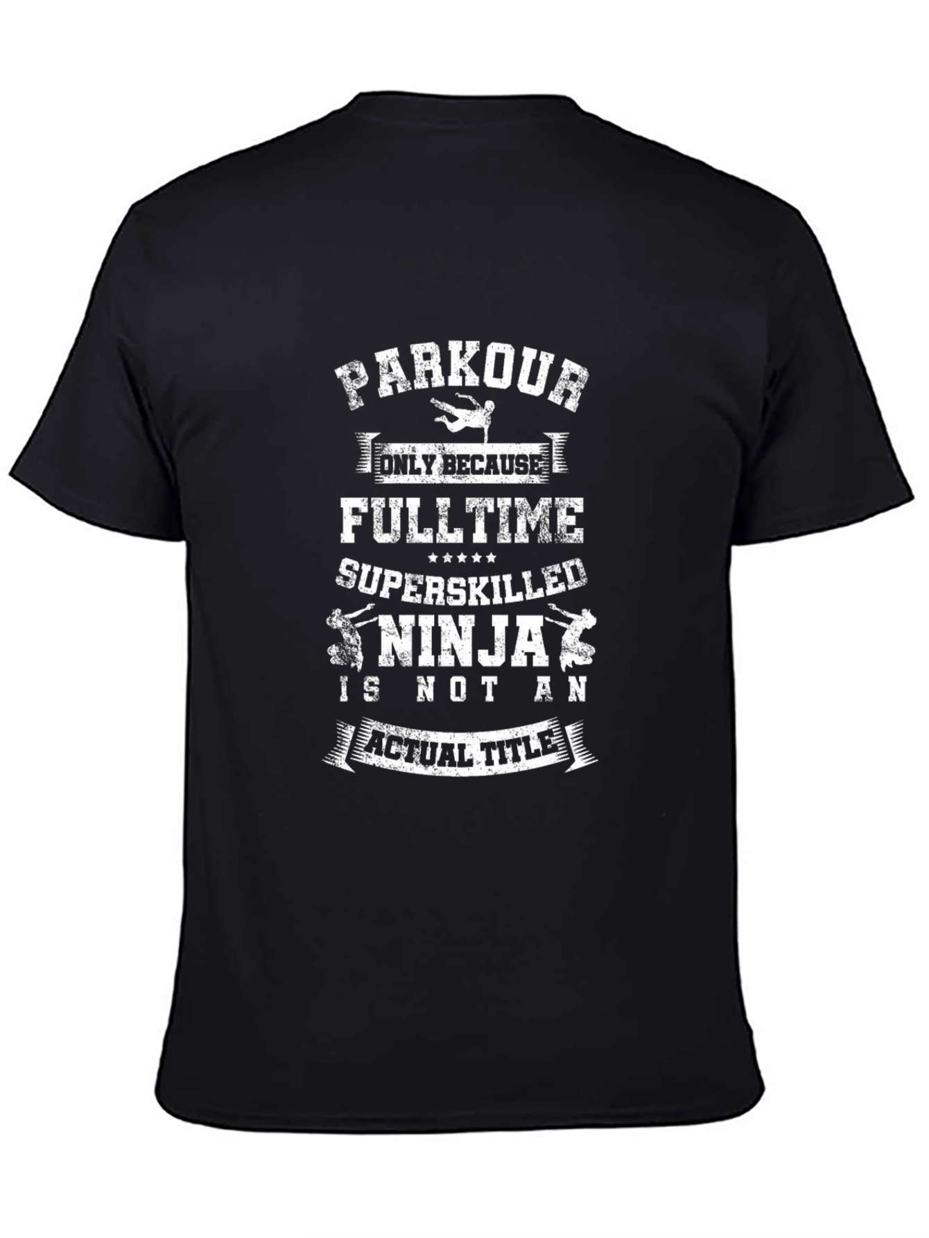 Parkour Ninja T-Shirt - Funny Stunt Performer Tee
