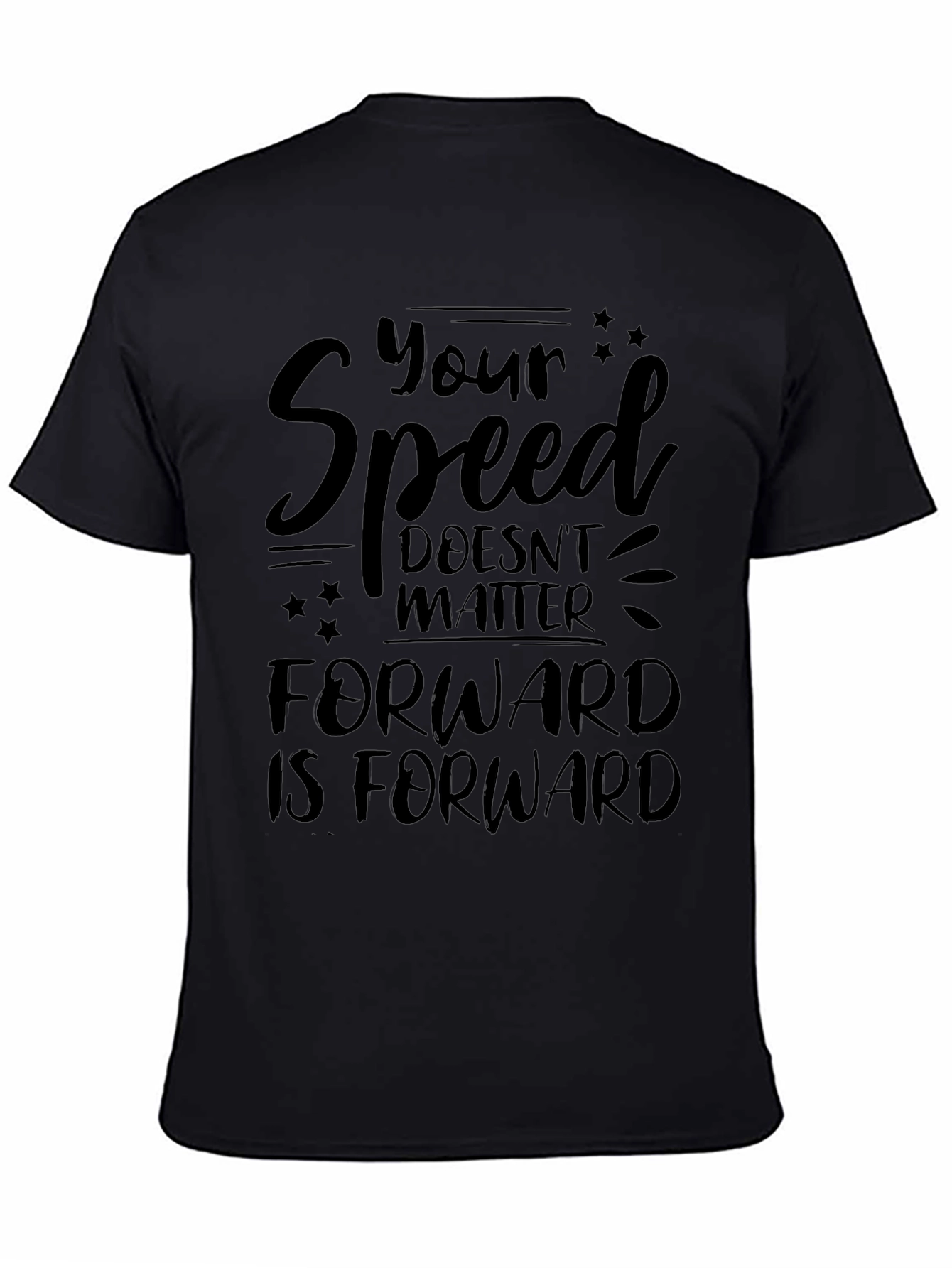 Motivational Your Speed Graphic Tee