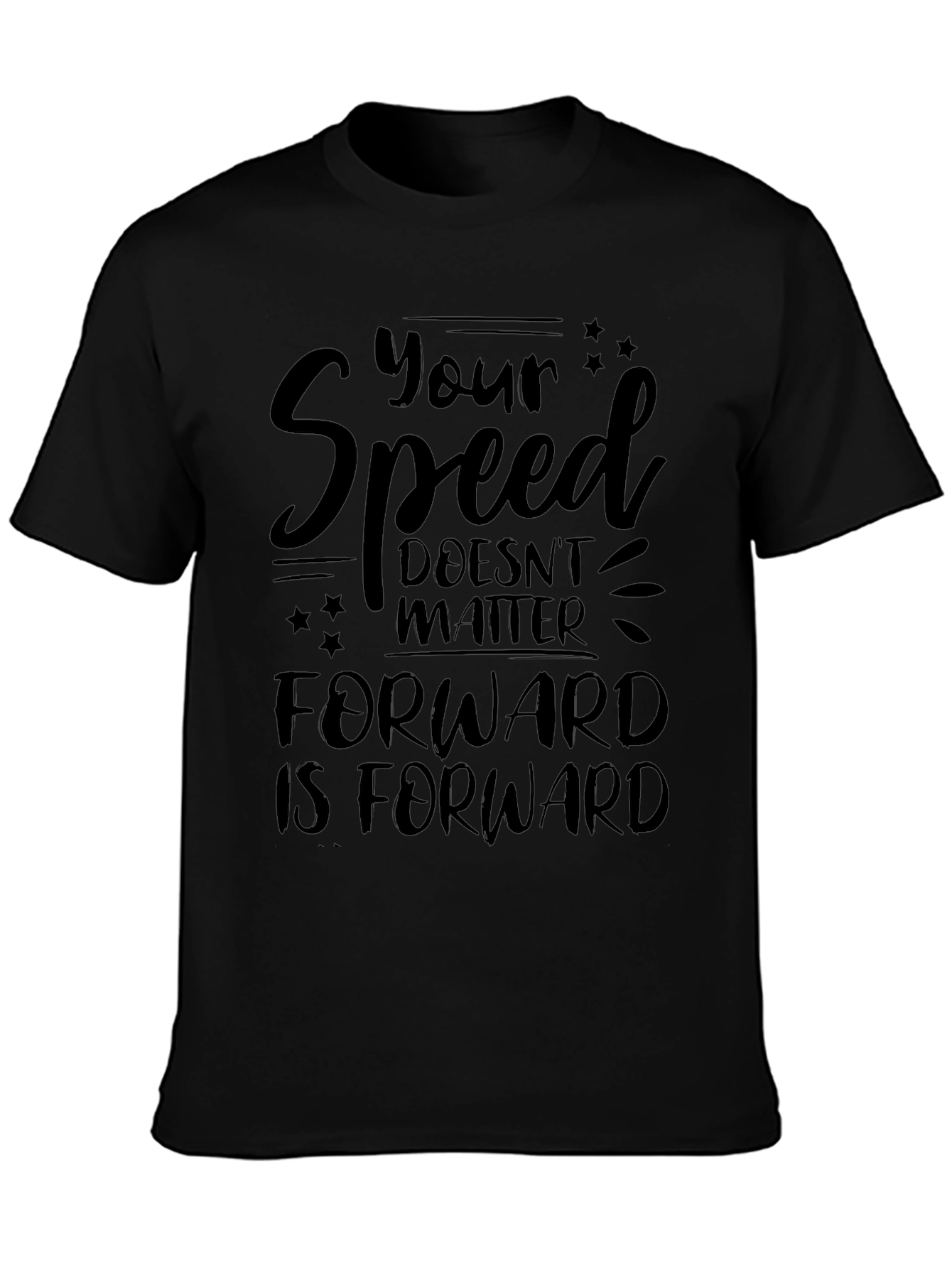 Motivational Your Speed Graphic Tee