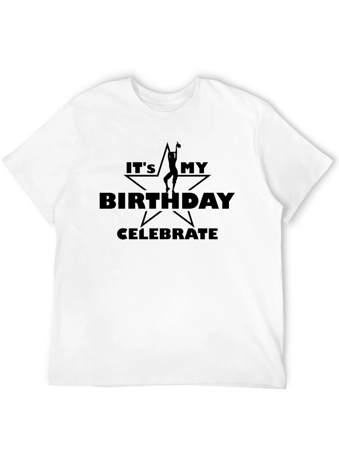 Its My Birthday Celebrate T-Shirt - Black