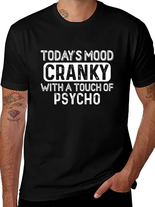 Todays Mood: Cranky Psycho T-Shirt