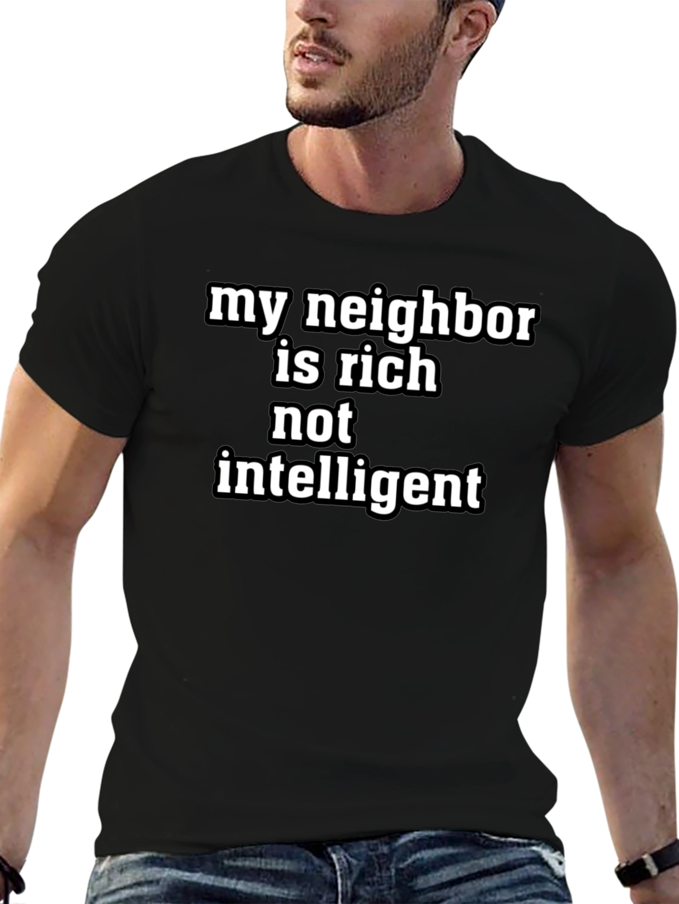 My Neighbor Is Rich T-Shirt
