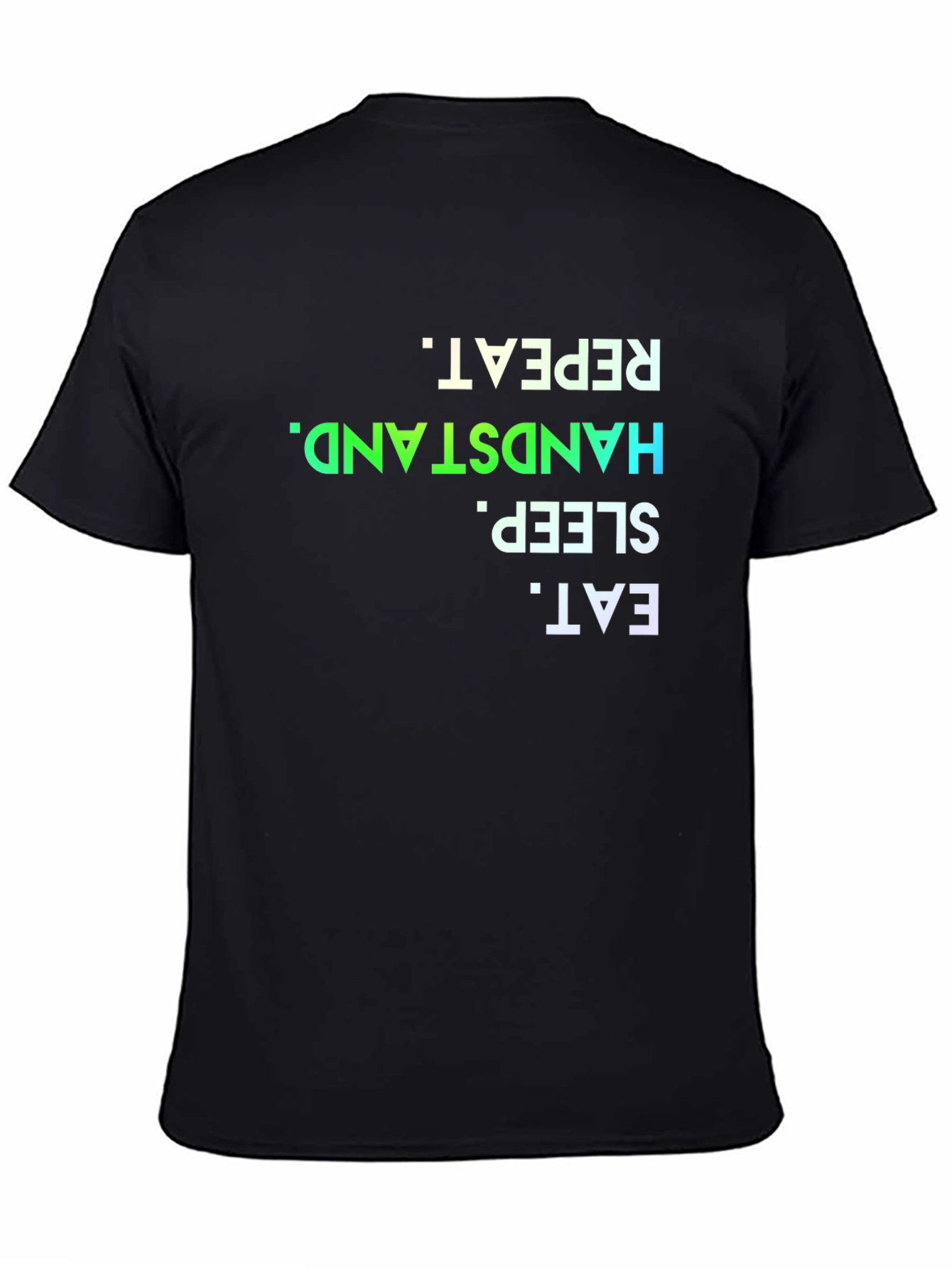 Eat Sleep Handstand Repeat Black T-Shirt