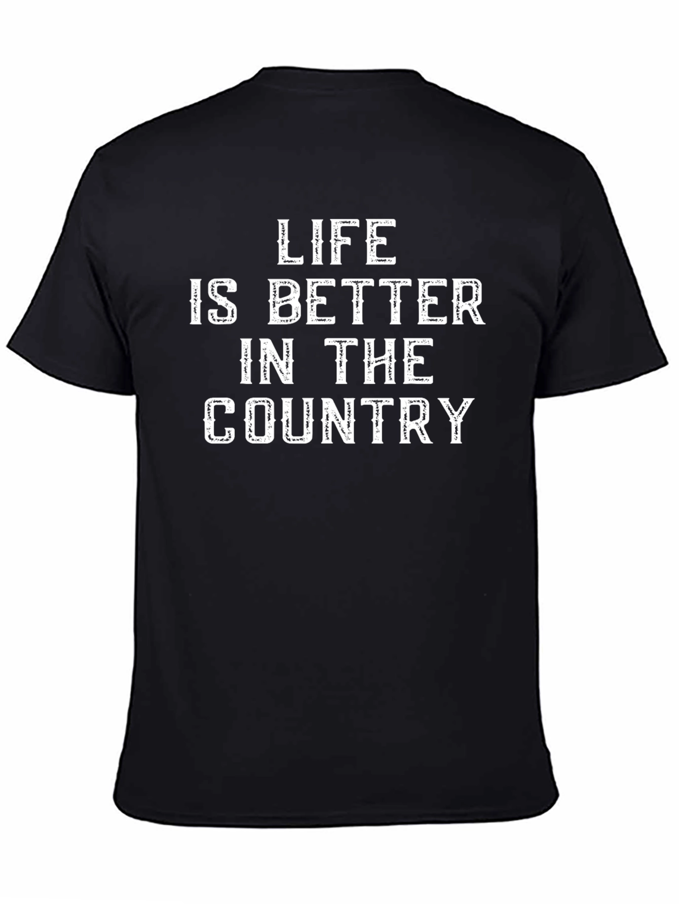 Life is Better in the Country Graphic T-Shirt
