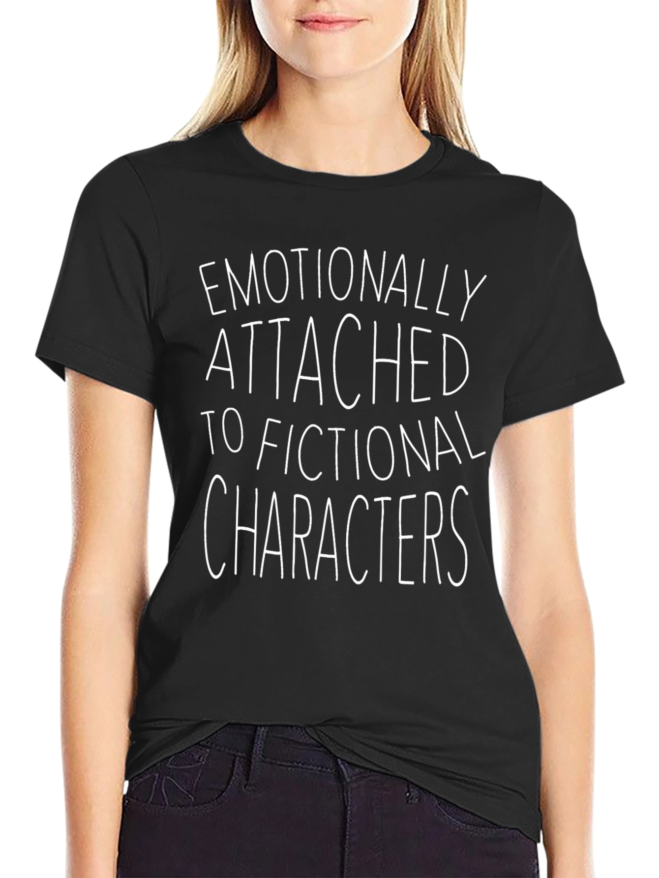 Fictional Character Tee - Emotionally Attached T-Shirt