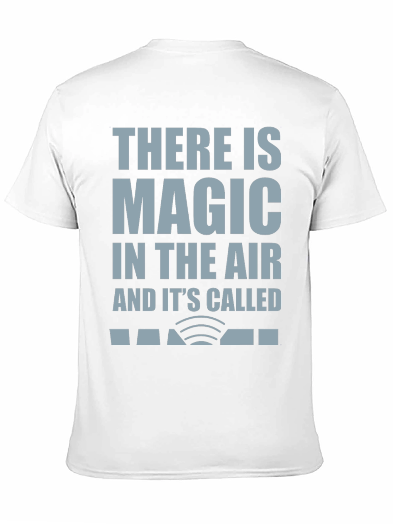 Magic In The Air WiFi T-Shirt