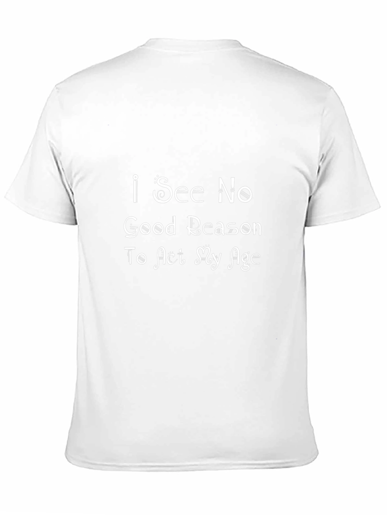 I See No Good Reason T-Shirt