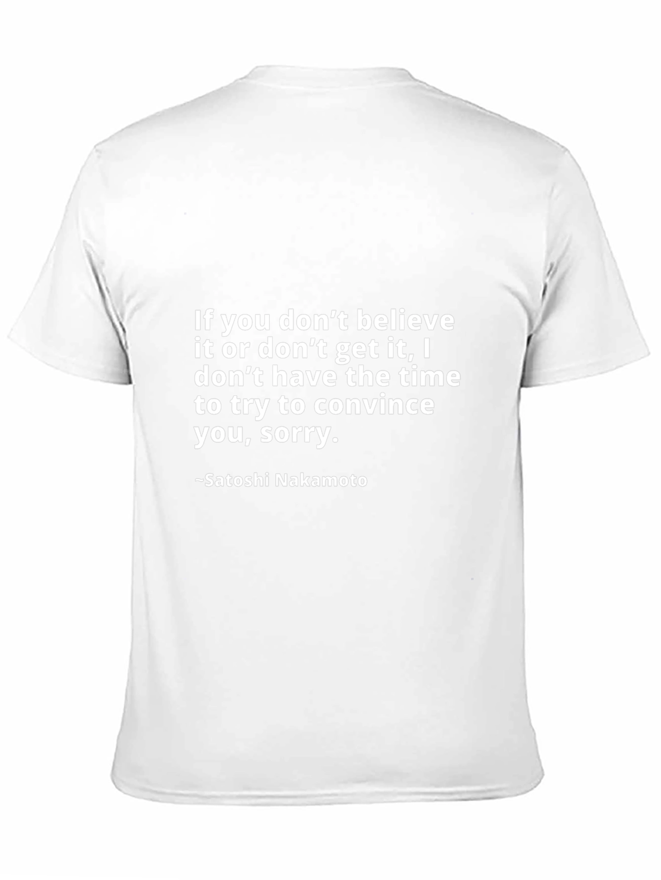 Satoshi Nakamoto Quote Graphic Tee