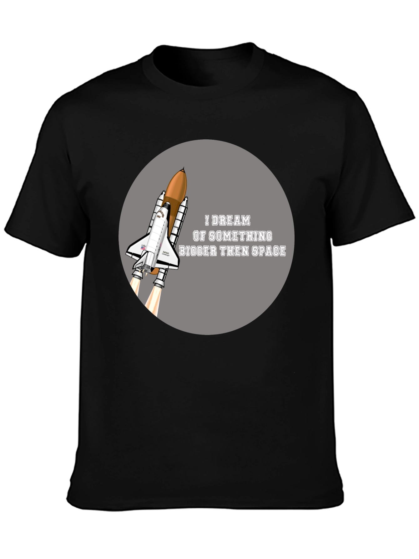Space Shuttle T-Shirt - Dream Bigger