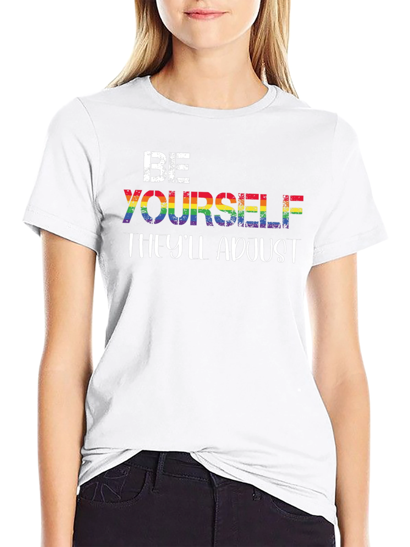Be Yourself Theyll Adjust LGBT Rainbow Pride T-Shirt