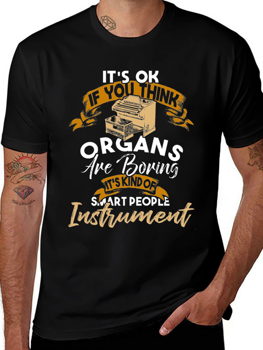 Funny Organ Music Player T-Shirt - Smart People Instrument