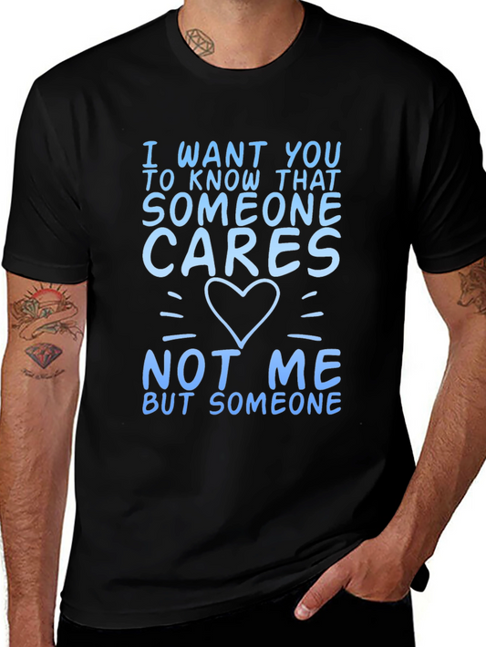 Someone Cares Funny Graphic T-Shirt
