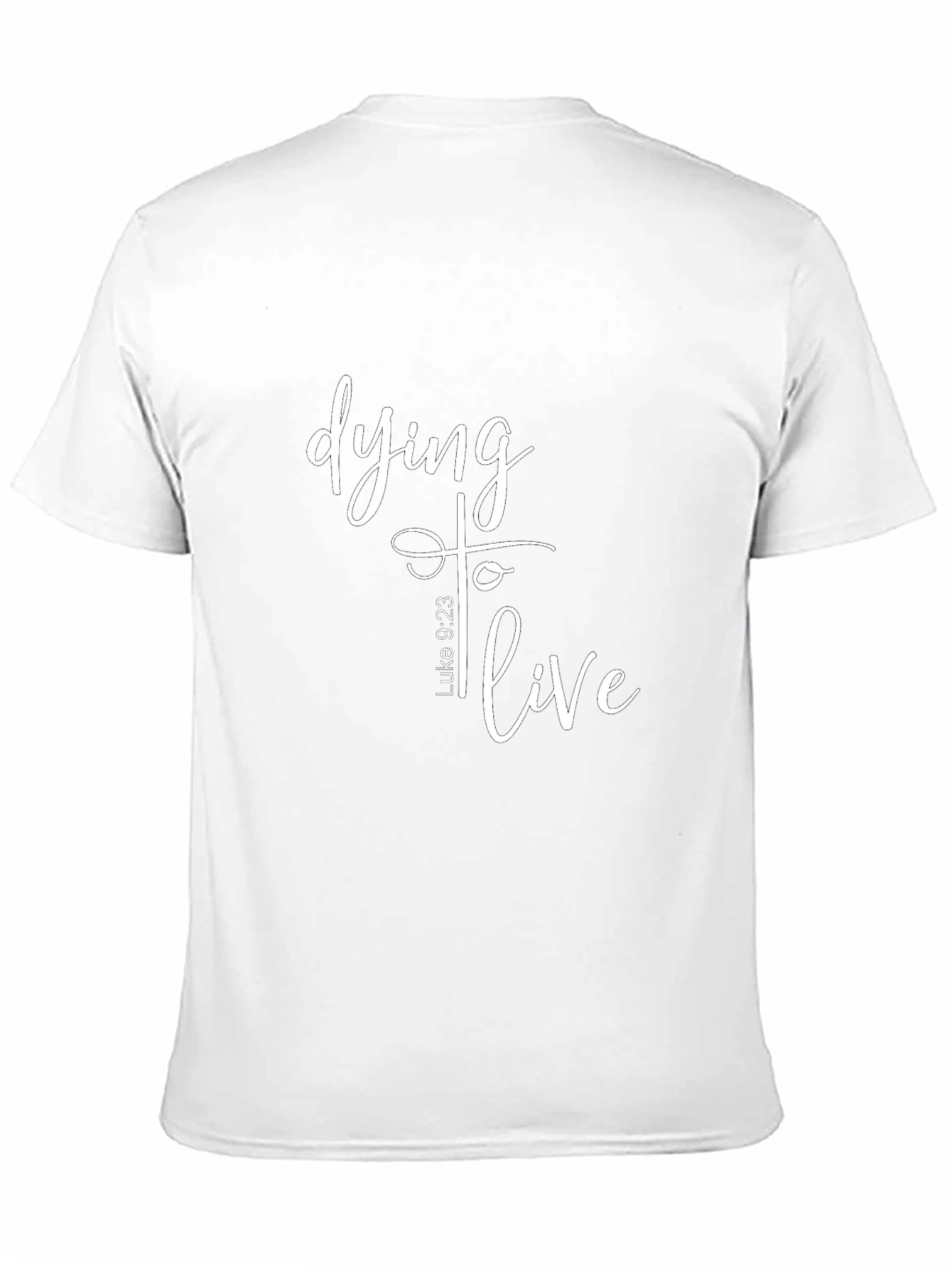 Dying To Live Christian T-Shirt