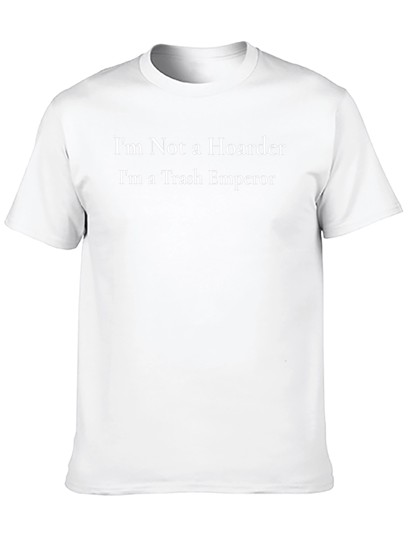 Trash Emperor T-Shirt - Funny Hoarder Tee
