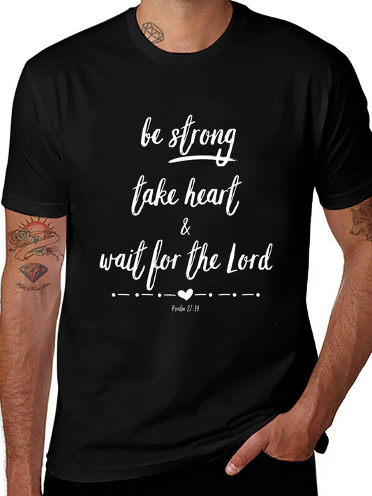 Faith-Based T-Shirt: Be Strong Take Heart