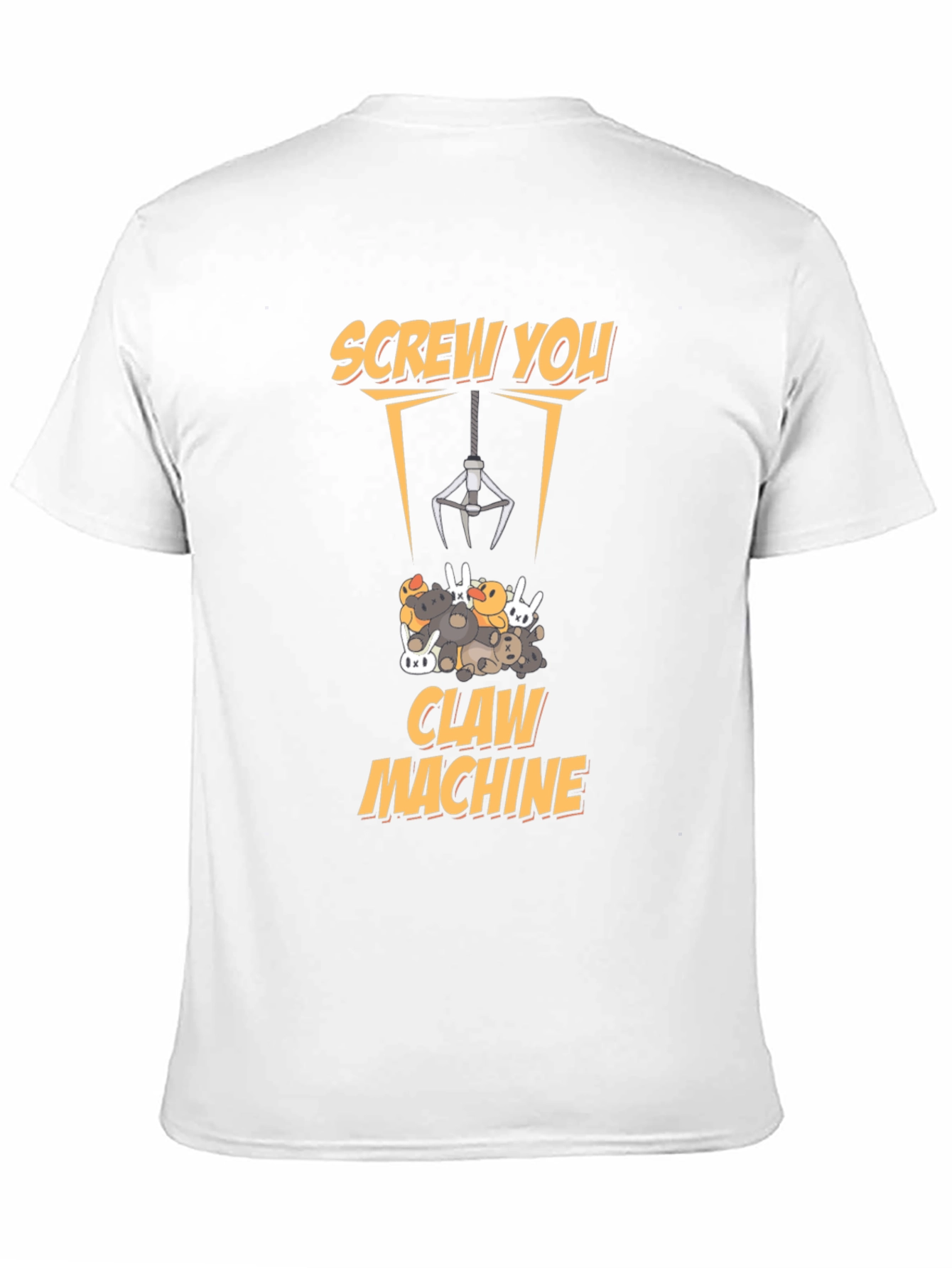 Screw You Claw Machine T-Shirt