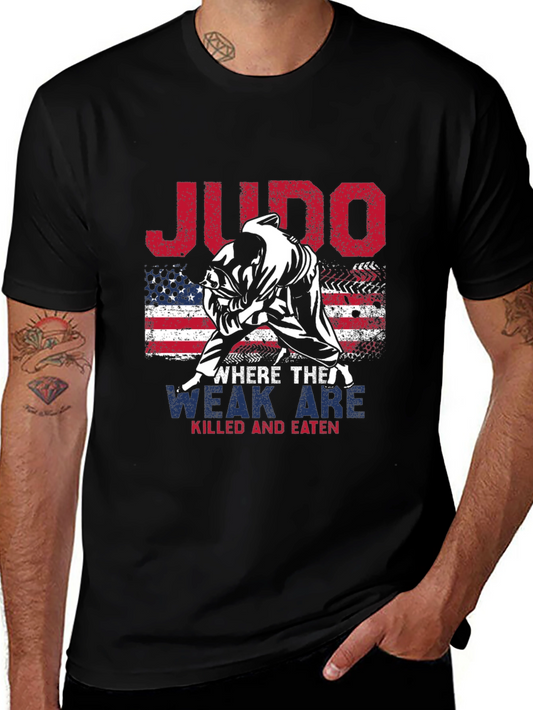 Judo T-Shirt - Where The Weak Are Killed And Eaten