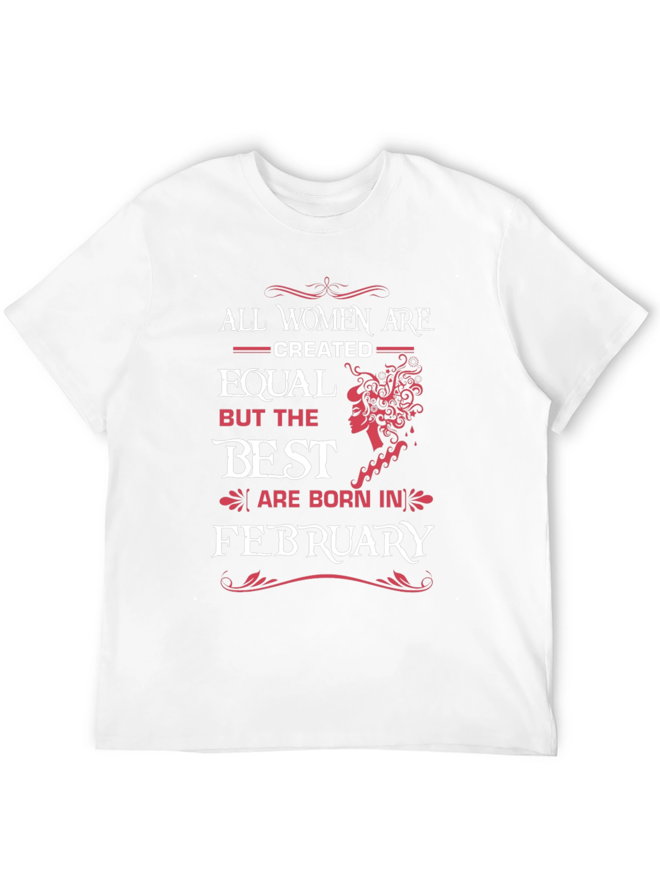 Best Women Born in February - Graphic T-Shirt