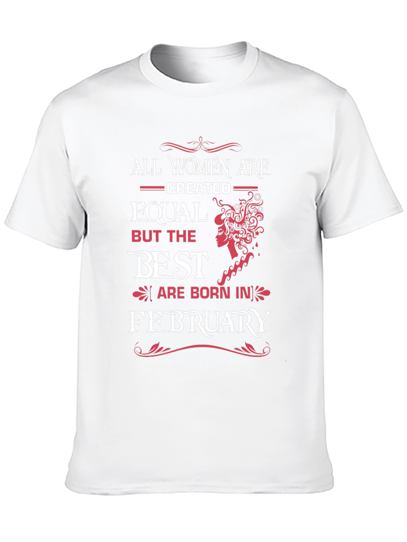 Best Women Born in February - Graphic T-Shirt