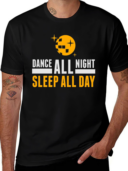 Dance All Night Sleep All Day Graphic Tee