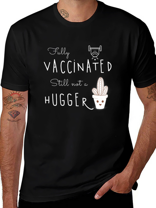 Vaccinated Hugger T-Shirt