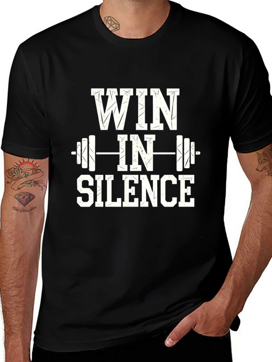 Win in Silence Gym T-Shirt - Motivational Workout Tee