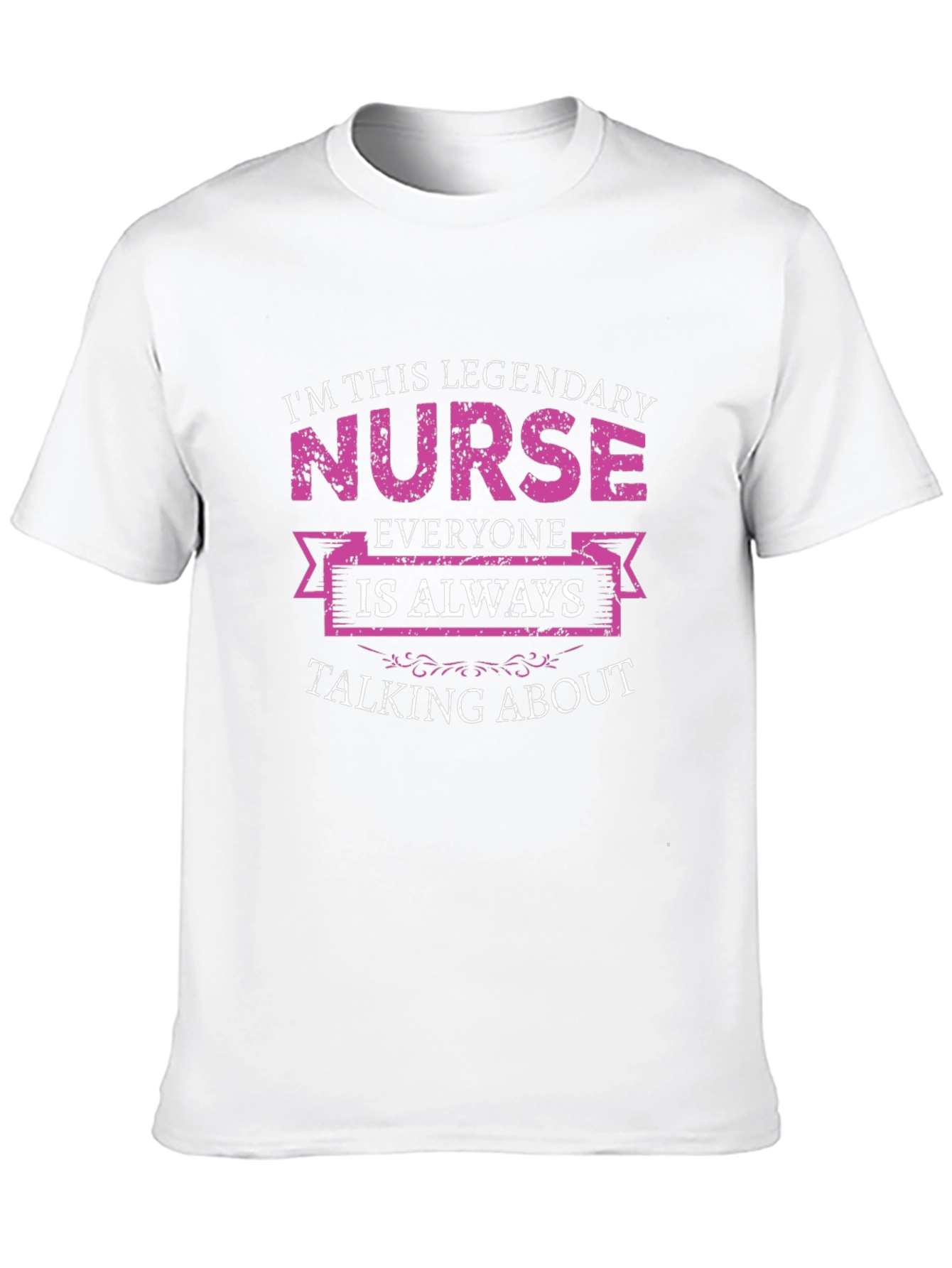 Legendary Nurse T-Shirt - Unique Graphic Tee