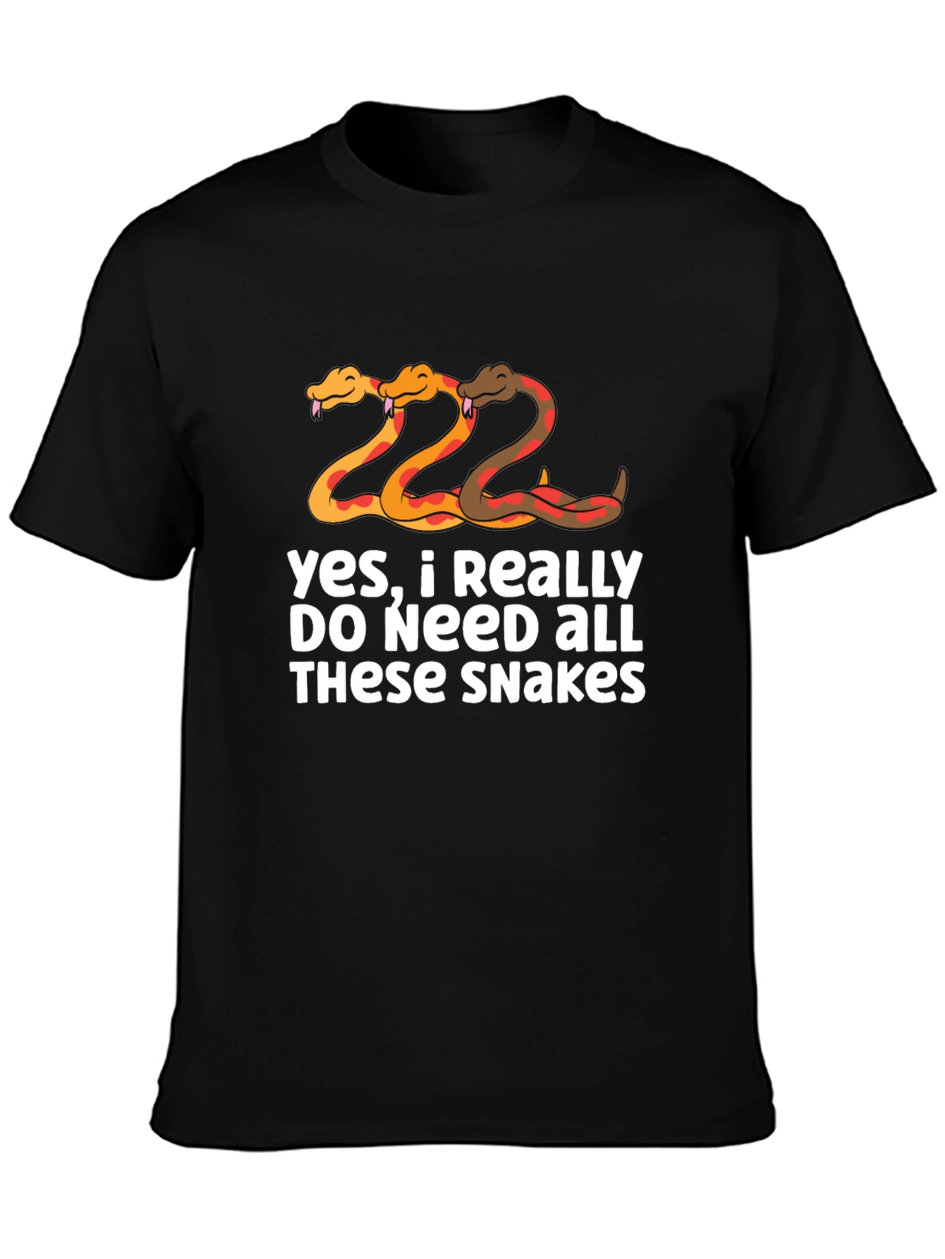 Snakes T-Shirt - I Need All These Snakes Tee