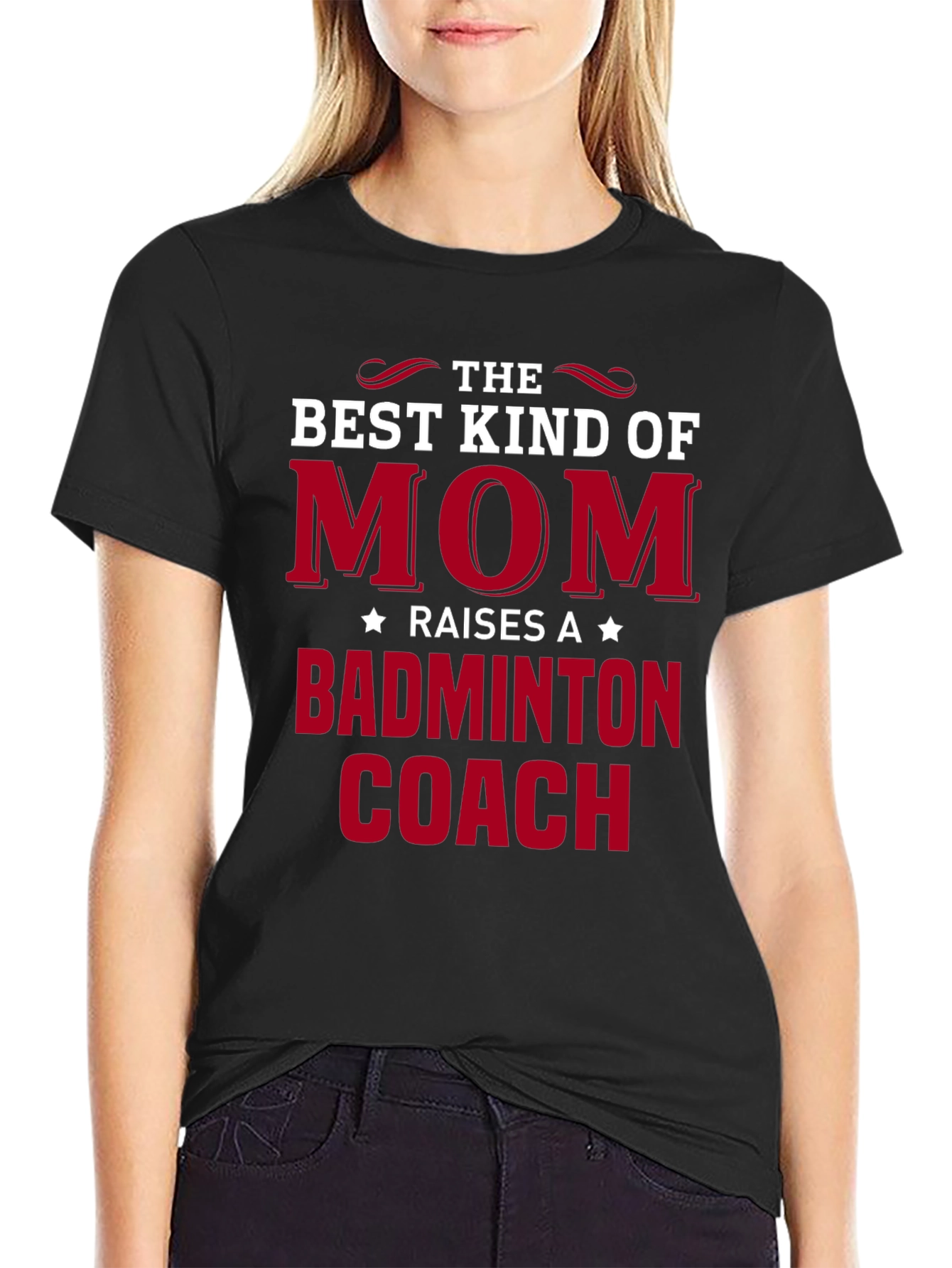 Best Kind of Mom Raises a Badminton Coach T-Shirt