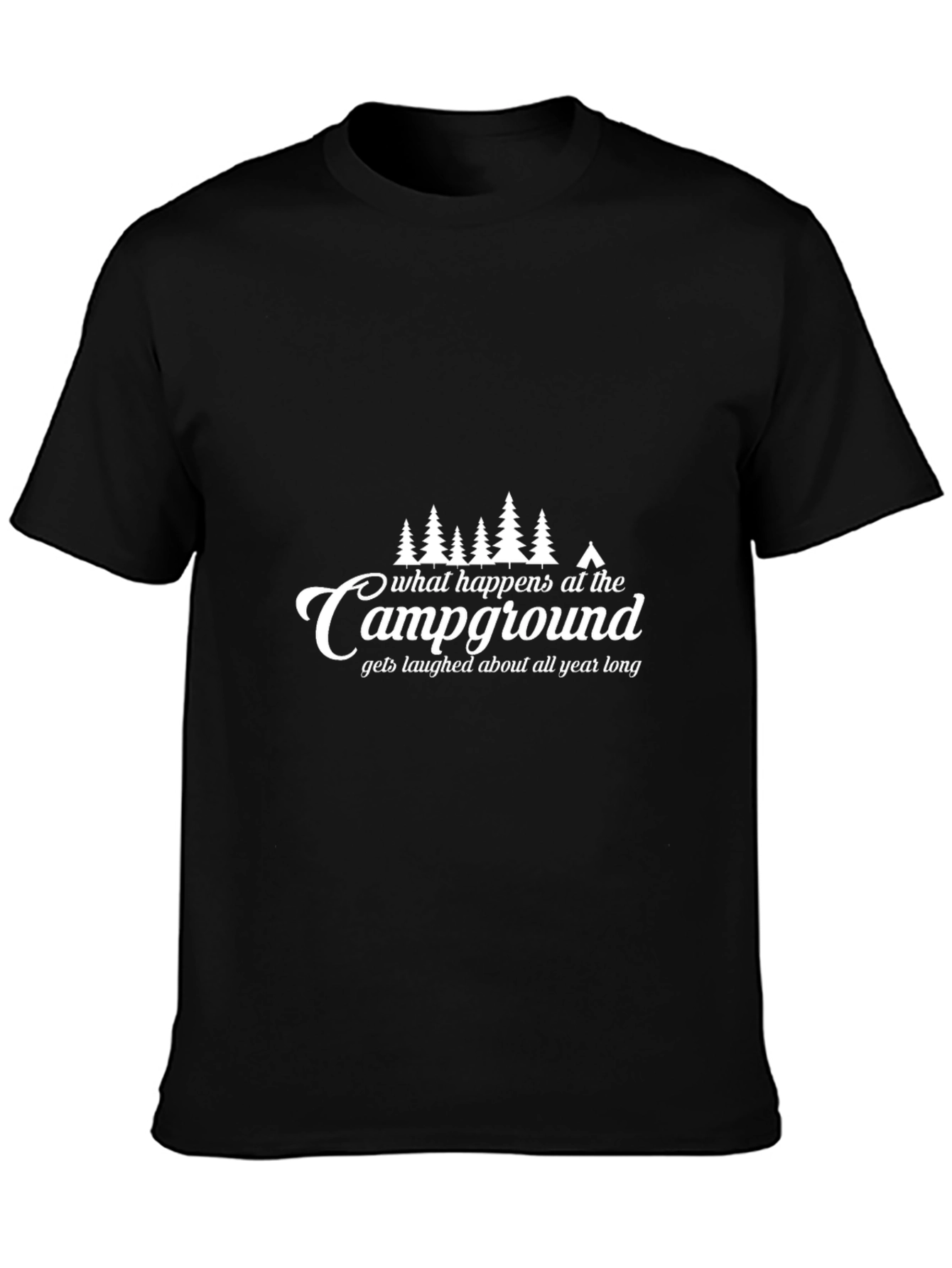 Camping Campground T-Shirt: What Happens There...
