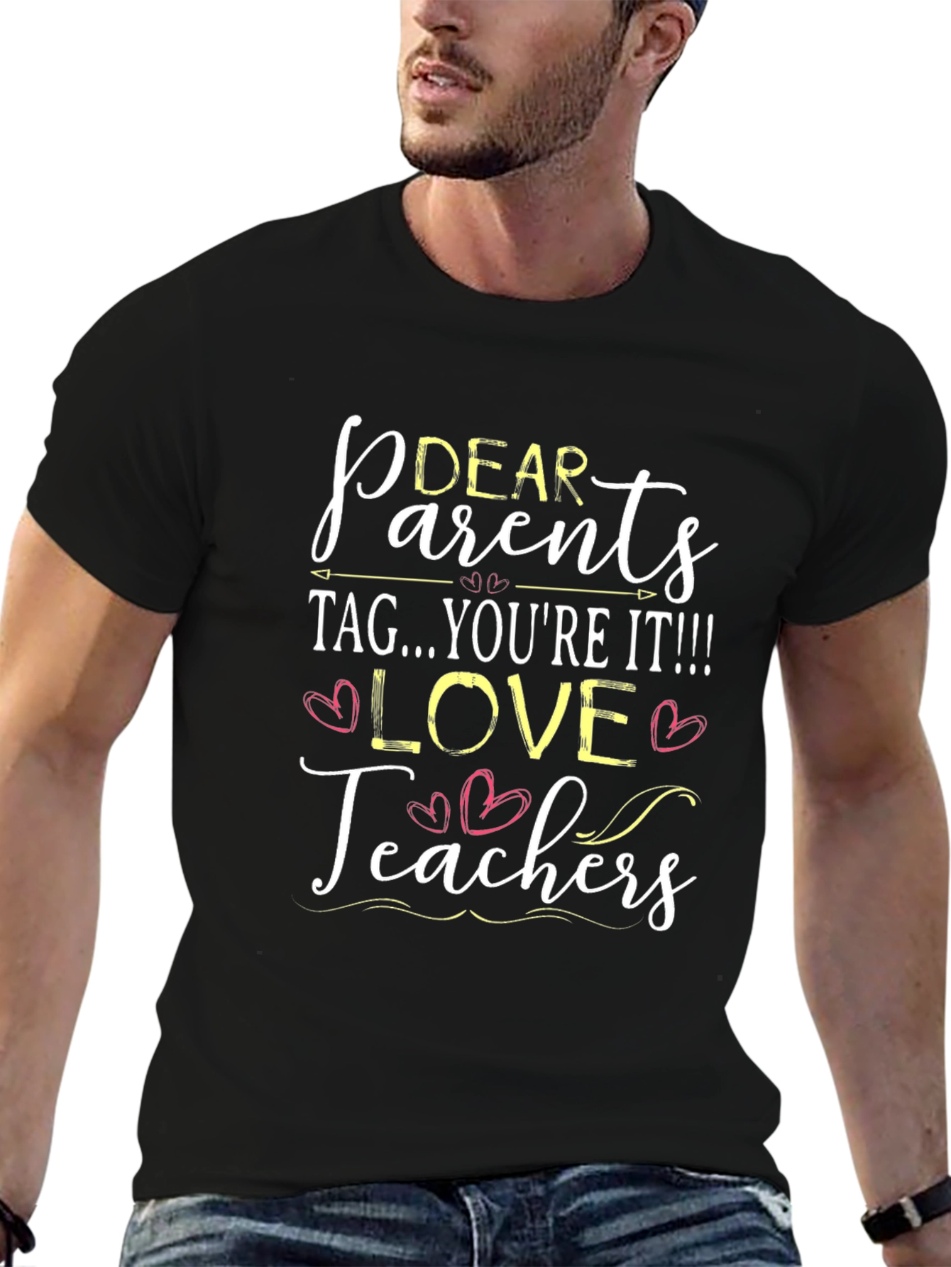 Dear Parents Love Teachers Graphic T-Shirt
