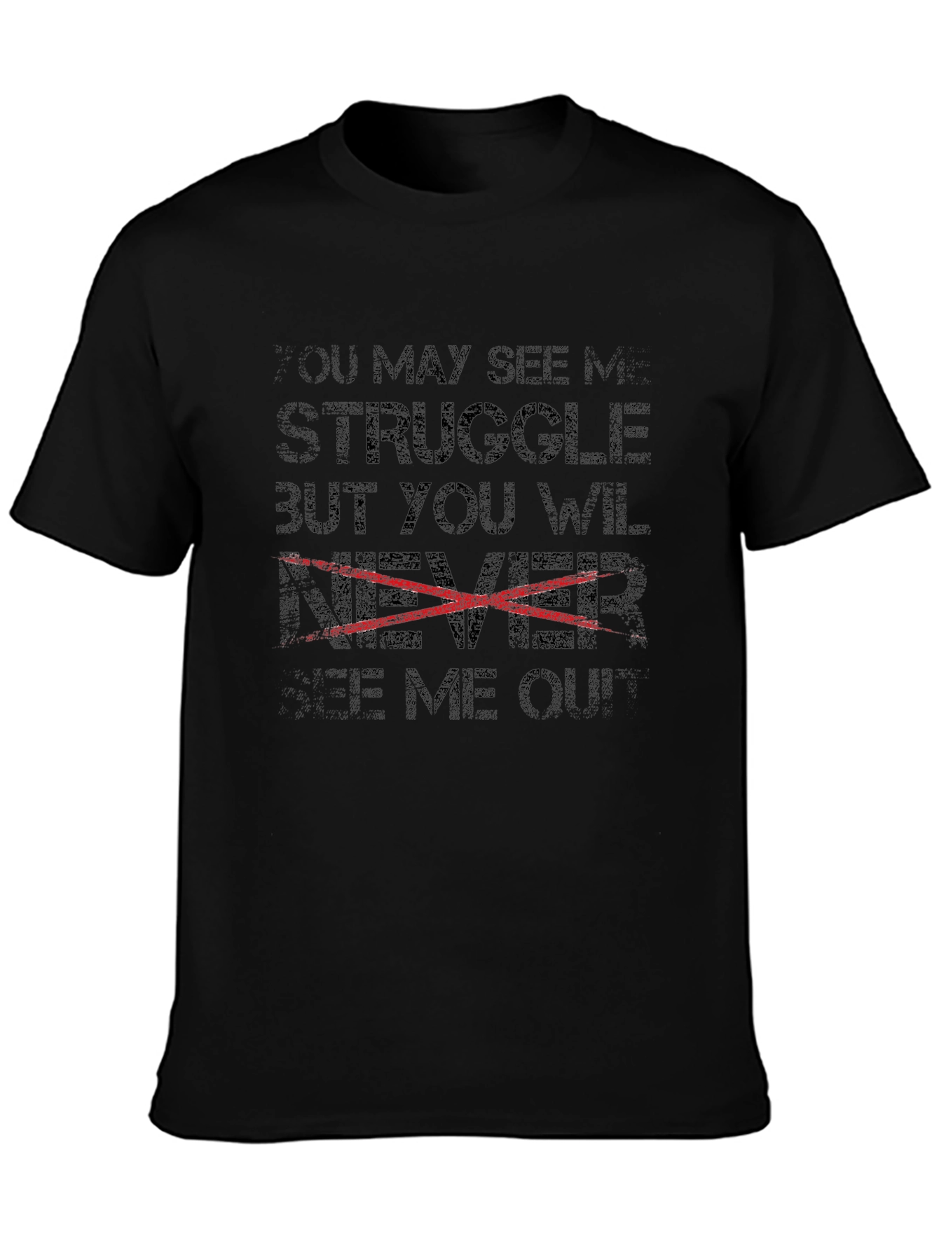 You May See My Struggle T-Shirt