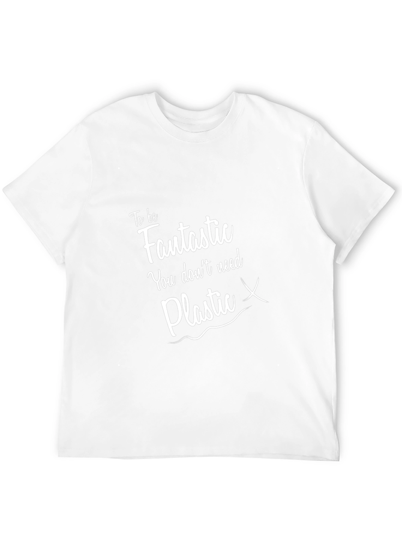Eco-Friendly Graphic T-Shirt: Be Fantastic No Plastic!