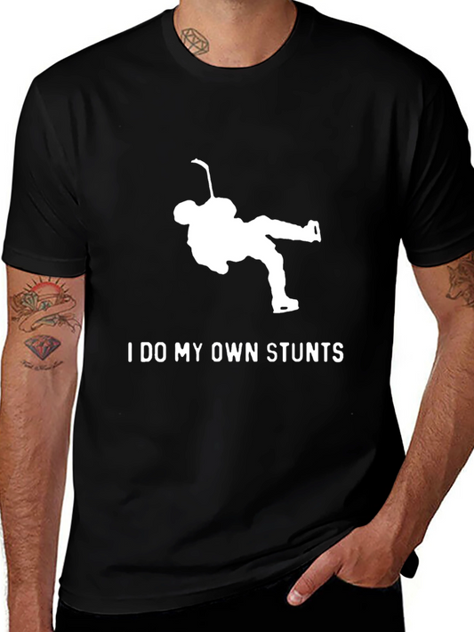 I Do My Own Stunts Hockey T-Shirt