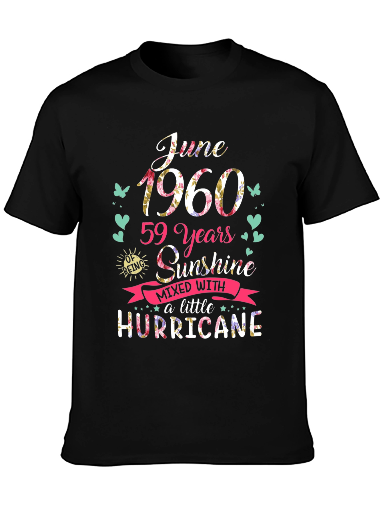 June 1960 Birthday T-Shirt - Sunshine & Hurricane