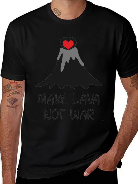 Make Lava Not War Graphic Tee - Unisex Black T-Shirt